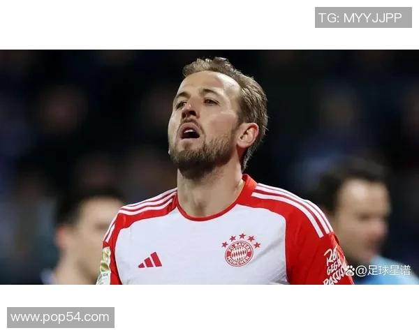 哈里·凯恩转会拜仁后如何突破自我成就更高巅峰职业生涯